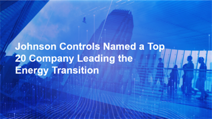 Johnson Controls Named a Top 20 Company Leading the Energy Transition by Alliance for climate transition